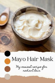 Diy Hair Mask For Bleached Hair, Homemade Hair Mask For Shiny Hair, Mayo In Hair, At Home Hair Masks, Mayo For Hair, Mayo Hair Mask, Mayonnaise Hair Mask, Mayonnaise For Hair