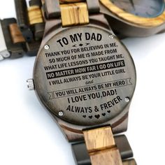 a wooden watch with the words to my dad on it