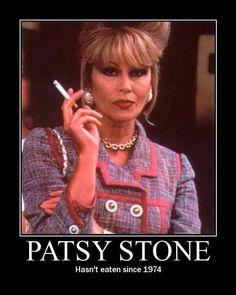 Patsy Ab Fab, Fabulous Quotes