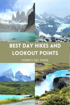 the best day hikes and lookout points in torres del paine