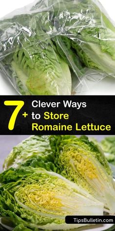 lettuce wrapped in plastic with the words 7 clever ways to store romaine lettuce