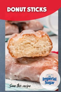 an image of donuts stacked on top of each other with text overlay that reads, donut sticks save this recipe