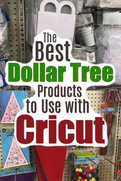 the best dollar tree products to use with cricut and other crafting supplies