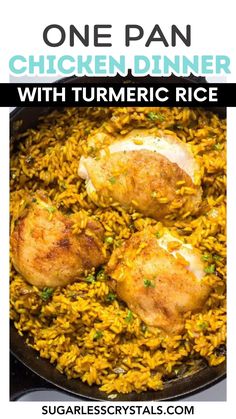 one pan chicken dinner with turmeric rice is the perfect meal for busy nights