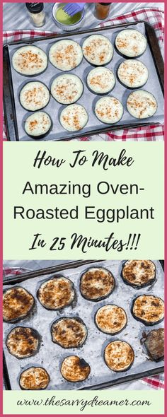 how to make amazing oven - roasted eggplant pies in less than 25 minutes