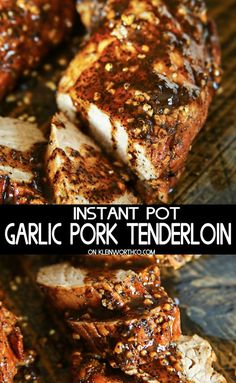 grilled pork tenders with bbq sauce on top and the words instant pot garlic pork tender