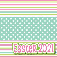 an easter card with the words easter 2011 in green, pink and white stripes on it