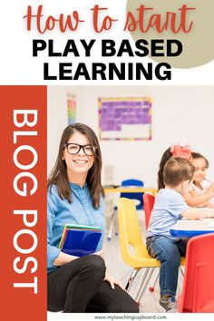 a woman sitting at a desk with books in front of her and the words how to start play based learning