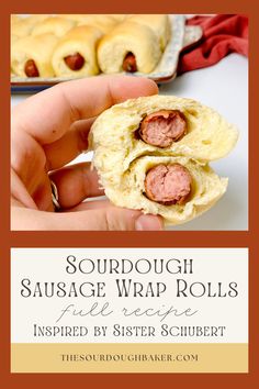 sausage wrap rolls with text overlay that says sourdough sausage wrap rolls