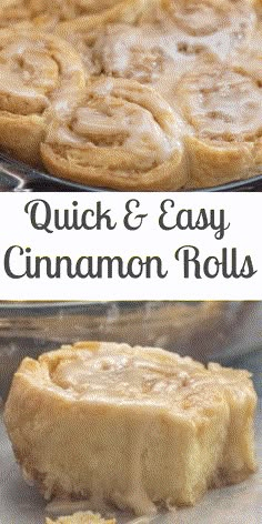 cinnamon rolls with icing on top and the words quick & easy cinnamon rolls above them