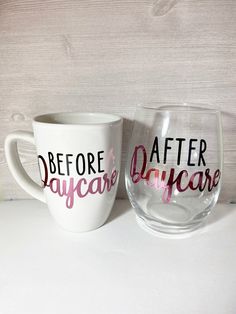 two wine glasses sitting next to each other on top of a white table with the words before, after, and daycare written on them