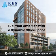 an office building with the words fuel your ambition with a dynamic office space