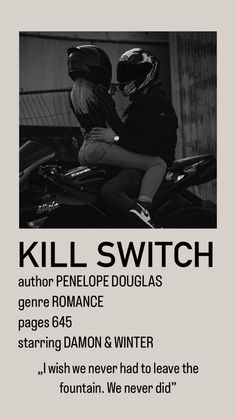 a black and white photo of two people on a motorcycle with the caption kill switch