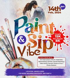 the poster for paint and sip vibe featuring two people holding paintbrushes in their hands