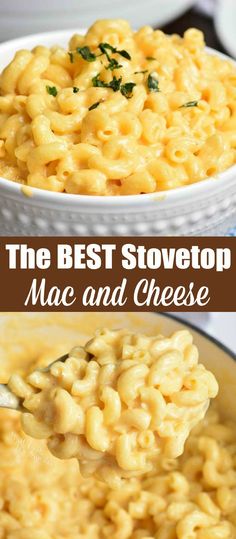 macaroni and cheese in a white bowl with the words, the best stovetop mac and cheese