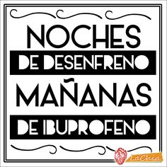 a sign that says noches de desenfrenoo mananas de burobeno