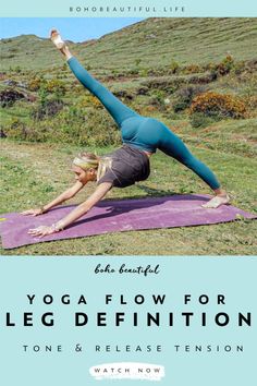 a woman doing yoga on a purple mat with the words yoga flow for leg definition