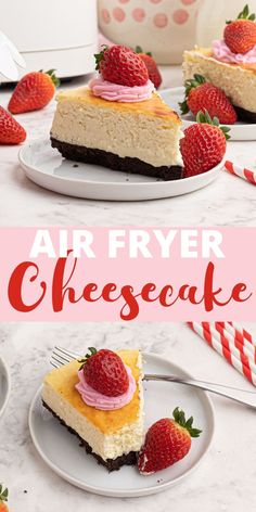 a slice of air fryer cheesecake with strawberries on top