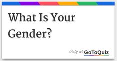 the words what is your gender? on a white background with an image of a rainbow strip