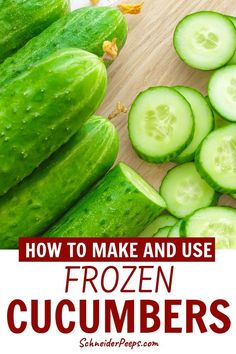 how to make and use frozen cucumbers