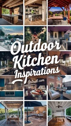 an outdoor kitchen with lots of pictures and text overlay that says, outdoor kitchen inspirations