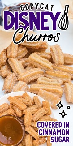 some kind of food that is on a plate and in front of the words go to disney churros covered in cinnamon sugar