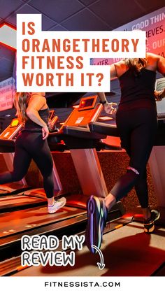 two women running on treadmills with the words is orangetheory worth it?