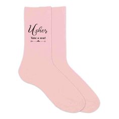 a pair of pink socks with the words, wisher take a seat on it