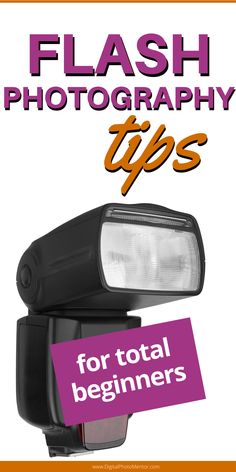 flash photography tips for total beginners