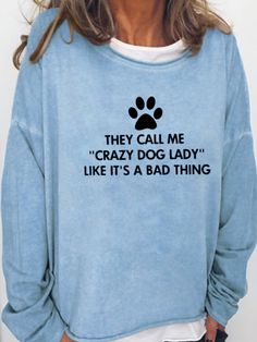 Polyester Cotton Loosen Letter Hoodies&sweatshirts is fashionable and cheap, come to Lilicloth to find out about the Clothing Letter Sweatshirt, Dodger Blue, Like A Mom, Cheap Clothes, Dog Print, Dog Shirt, Casual Sweatshirt, A Dog, I Saw