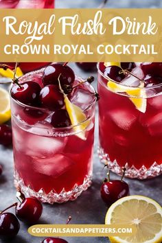 two glasses filled with royal flush drink and garnished with cherries, lemons, and lime