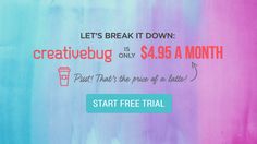 a coffee cup with the words, let's break it down creativebug is only $ 4 95 a month