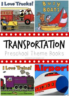 transportation books for kids to read and learn about the transportation theme in their book series