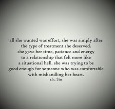 an image with the words, all she wanted was effort, she simply after the type of treatment she served