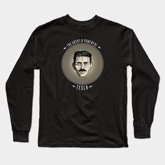 Ode to the master - Tesla -- Choose from our vast selection of Long Sleeve T-Shirts to match with your favorite design to make the perfect custom graphic Long Sleeve T-shirt. Pick your favorite: Classic or Premium. Customize your color! For men and women. The Master, Long Sleeve T Shirt, Long Sleeve Tshirt Men, Long Sleeve Tshirt, The Selection, Men And Women