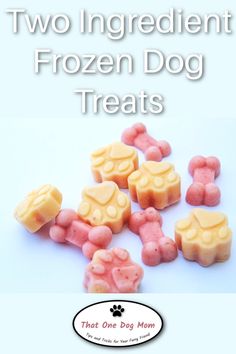 two ingredient frozen dog treats on a white background with the words, two ingredient frozen dog treats