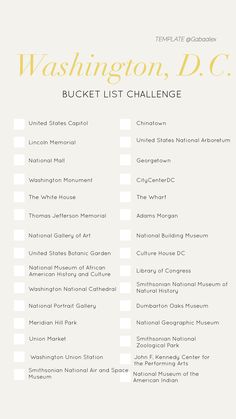 the washington d c bucket list is shown in yellow and white, with words above it