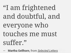 a quote from martha gellhoorn about self - love