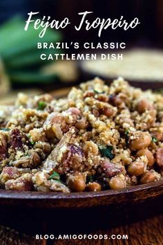 a close up of a plate of food on a table with text overlay that reads fejo troperio brazil's classic catalem dish