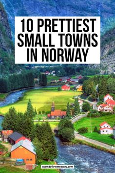 small towns in norway with the text 10 prettiest small towns in norway on it