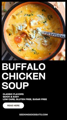 a bowl of buffalo chicken soup with the text buffalo chicken soup classic flavors, nourishes, and freeze - friendly ingredients