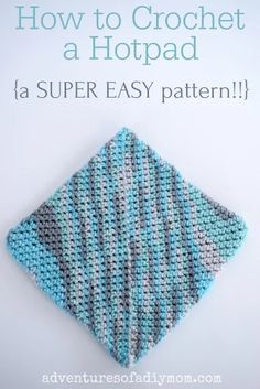 an easy crochet pattern for a hot pad