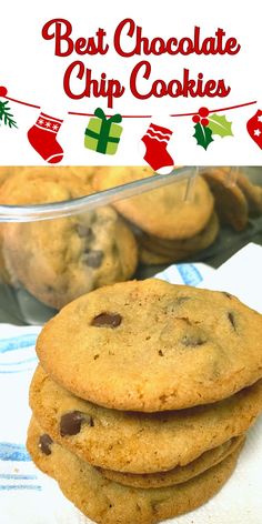 chocolate chip cookies stacked on top of each other in front of a christmas banner with the words best chocolate chip cookies