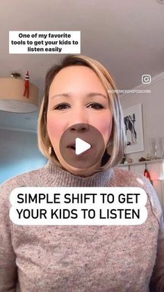 a woman making a funny face while talking to someone on her cell phone with the caption simple shift to get your kids to listen