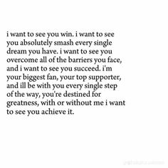 a poem written in black and white with the words i want to see you win