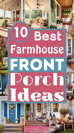 the top 10 best farmhouse house front porch ideas for your home and yard in one place