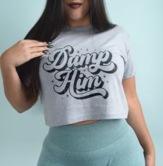 Dump him crop top. *Model is a size 6 wearing a medium in the crop top.* CROP TOP - 60% cotton / 40% polyester - Relaxed fit - True to size Dump Him Shirt, Retro Crop Top, Funny Feminist, Dump Him, Feminist Humor, Feminist Shirt, Shirt Y2k, Cropped Tops, Crop Top Shirts