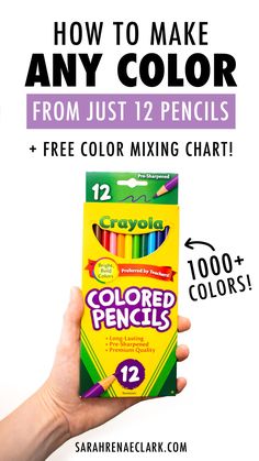 someone holding up a box of colored pencils with the text how to make any color from just 12 pencils