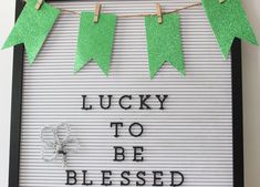 there is a sign that says lucky to be blessed