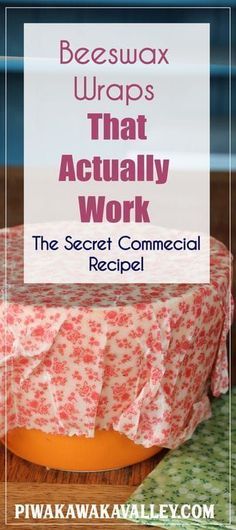 the secret commercial recipe for beeswax wraps that actually work by pwaka waka alley